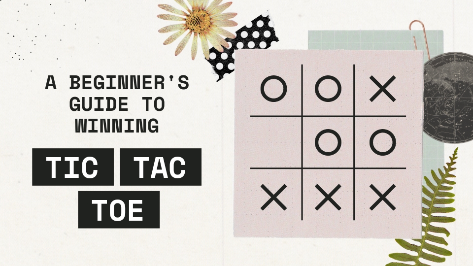 Mastering the Basics: A Beginner's Guide to Winning Tic Tac Toe