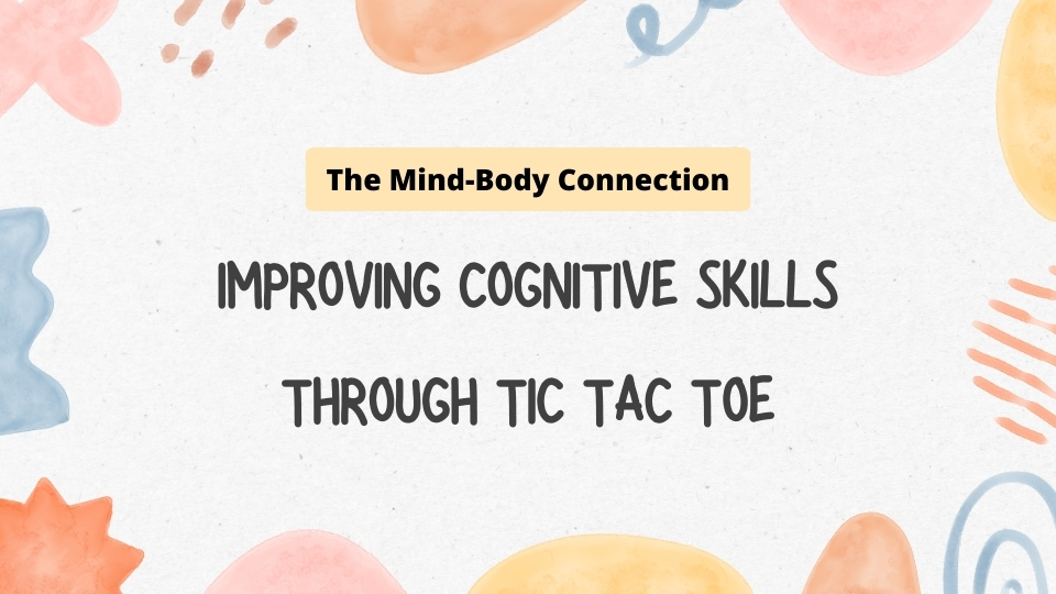 Improving Cognitive Skills through Tic Tac Toe